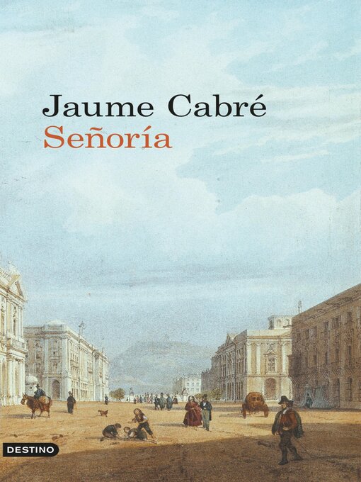 Title details for Señoría by Jaume Cabré - Available